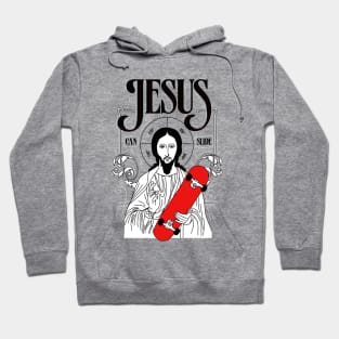 Jesus Can Slide Hoodie